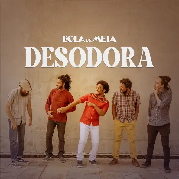 Bola de Meia – Desodora (2021)