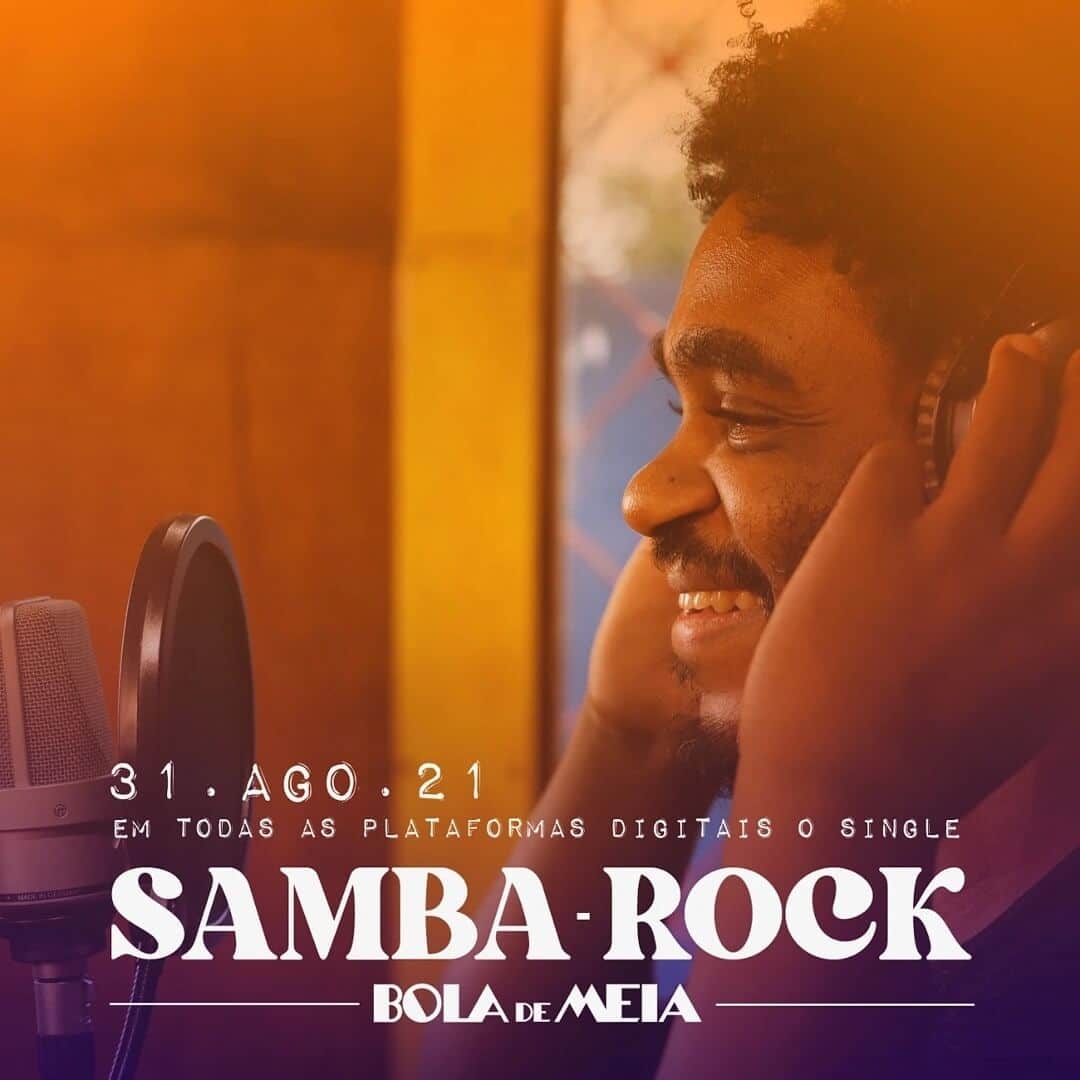Bola de Meia – Samba Rock (2021)